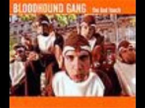 discovery chanel song|bloodhound gang videos.